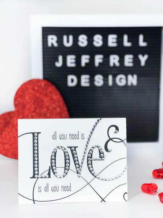 Valentine's Day Greeting Card All You Need Is Love - Black Script
