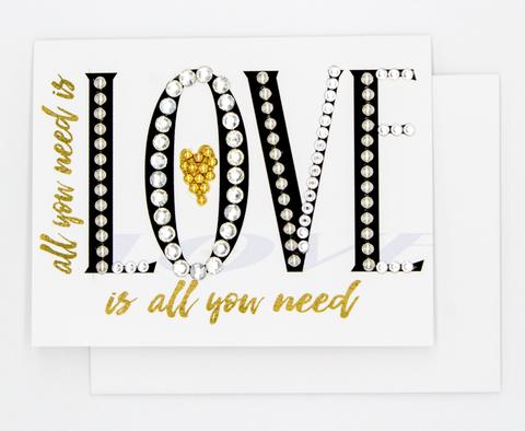 All You Need Is Love - GREETING CARD
